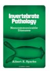 Invertebrate Pathology Noncommunicable Diseases - eBook
