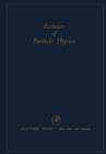 Evolution of particle physics : A Volume Dedicated to Eduardo Amaldi in his Sixtieth Birthday - eBook