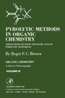 Pyrolytic Methods in Organic Chemistry : Application of Flow and Flash Vacuum Pyrolytic Techniques - eBook