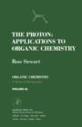 The Proton: Applications to Organic Chemistry - eBook