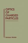 Optics of Charged Particles - eBook