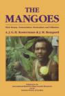 The Mangoes : Their Botany, Nomenclature, Horticulture and Utilization - eBook