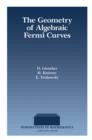 The Geometry of Algebraic Fermi Curves - eBook