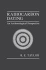 Radiocarbon Dating : An Archaeological Perspective - eBook