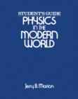 Physics in the Modern World : Student's Guide - eBook