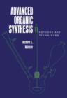 Advanced Organic Synthesis : Methods and Techniques - eBook