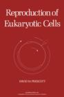 Reproduction of Eukaryotic Cells - eBook