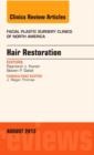 Hair Restoration, An Issue of Facial Plastic Surgery Clinics : Volume 21-3 - Book