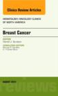 Breast Cancer, An Issue of Hematology/Oncology Clinics of North America : Volume 27-4 - Book