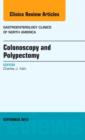 Colonoscopy and Polypectomy, An Issue of Gastroenterology Clinics : Volume 42-3 - Book