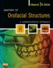 Anatomy of Orofacial Structures - Enhanced 7th Edition - E-Book : Anatomy of Orofacial Structures - Enhanced 7th Edition - E-Book - eBook