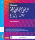 Mosby's Massage Therapy Review - E-Book : Mosby's Massage Therapy Review - E-Book - eBook