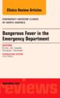 Dangerous Fever in the Emergency Department, An Issue of Emergency Medicine Clinics : Volume 31-4 - Book