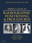 Merrill's Atlas of Radiographic Positioning and Procedures : Volume 3 - Book