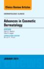 Advances in Cosmetic Dermatology, an Issue of Dermatologic Clinics : Volume 32-1 - Book