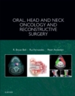 Oral, Head and Neck Oncology and Reconstructive Surgery - Book