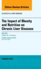 The Impact of Obesity and Nutrition on Chronic Liver Diseases, An Issue of Clinics in Liver Disease : Volume 18-1 - Book
