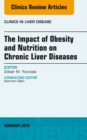 The Impact of Obesity and Nutrition on Chronic Liver Diseases, An Issue of Clinics in Liver Disease - eBook