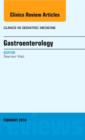 Gastroenterology, An Issue of Clinics in Geriatric Medicine : Volume 30-1 - Book