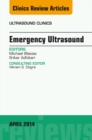 Emergency Medicine, An Issue of Ultrasound Clinics - eBook