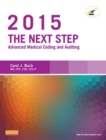 The Next Step: Advanced Medical Coding and Auditing, 2015 Edition - E-Book : The Next Step: Advanced Medical Coding and Auditing, 2015 Edition - E-Book - eBook