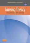 Nursing Theory : Utilization & Application - eBook