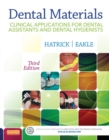 Dental Materials - E-Book : Clinical Applications for Dental Assistants and Dental Hygienists - eBook