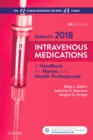 Gahart's 2018 Intravenous Medications : A Handbook for Nurses and Health Professionals - eBook