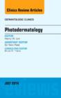 Photodermatology, An Issue of Dermatologic Clinics : Volume 32-3 - Book