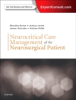 Neurocritical Care Management of the Neurosurgical Patient - Book