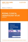 Clinical Hematology Atlas - E-Book : Clinical Hematology Atlas - E-Book - eBook