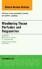 Monitoring Tissue Perfusion and Oxygenation, An Issue of Critical Nursing Clinics : Volume 26-3 - Book