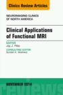 Clinical Applications of Functional MRI, An Issue of Neuroimaging Clinics - eBook