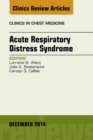 Acute Respiratory Distress Syndrome, An Issue of Clinics in Chest Medicine - eBook