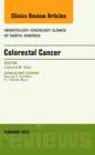Colorectal Cancer, An Issue of Hematology/Oncology Clinics : Volume 29-1 - Book
