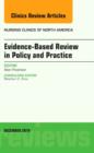 Evidence-Based Review in Policy and Practice, An Issue of Nursing Clinics : Volume 49-4 - Book
