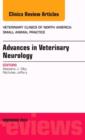 Advances in Veterinary Neurology, An Issue of Veterinary Clinics of North America: Small Animal Practice : Volume 44-6 - Book