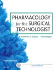 Pharmacology for the Surgical Technologist - Book