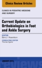 Current Update on Orthobiologics in Foot and Ankle Surgery, An Issue of Clinics in Podiatric Medicine and Surgery - eBook