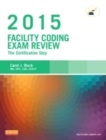 Facility Coding Exam Review 2015 - E-Book : The Certification Step - eBook
