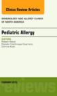 Pediatric Allergy, An Issue of Immunology and Allergy Clinics of North America : Volume 35-1 - Book