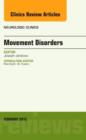 Movement Disorders, An Issue of Neurologic Clinics : Volume 33-1 - Book