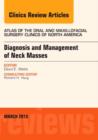 Diagnosis and Management of Neck Masses, An Issue of Atlas of the Oral & Maxillofacial Surgery Clinics of North America : Volume 23-1 - Book