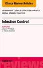 Infection Control, An Issue of Veterinary Clinics of North America: Small Animal Practice : Volume 45-2 - Book