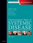 Dermatological Signs of Systemic Disease - Book