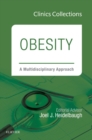 Obesity: A Multidisciplinary Approach, 1e (Clinics Collections) : Obesity: A Multidisciplinary Approach, 1e (Clinics Collections) - eBook