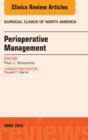 Perioperative Management, An Issue of Surgical Clinics of North America - eBook
