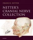 Netter's Cranial Nerve Collection : Netter's Cranial Nerve Collection E-Book - eBook