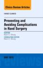 Preventing and Avoiding Complications in Hand Surgery, An Issue of Hand Clinics : Volume 31-2 - Book
