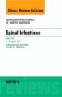 Spinal Infections, An Issue of Neuroimaging Clinics : Volume 25-2 - Book
